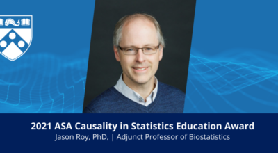 Jason Roy, PhD, Selected for 2021 ASA Causality in Statistics Education Award Image