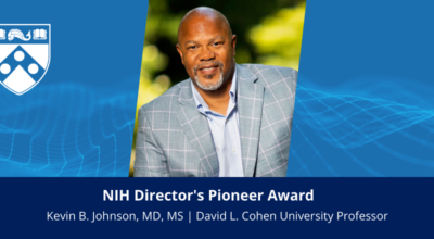 Kevin B. Johnson, MD, MS Receives the NIH Director’s Pioneer Award