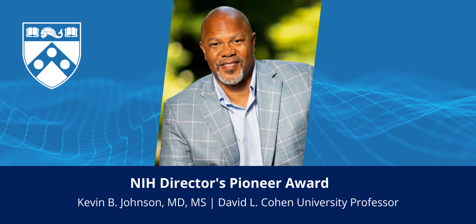 Kevin B. Johnson, MD, MS Receives the NIH Director’s Pioneer Award Image