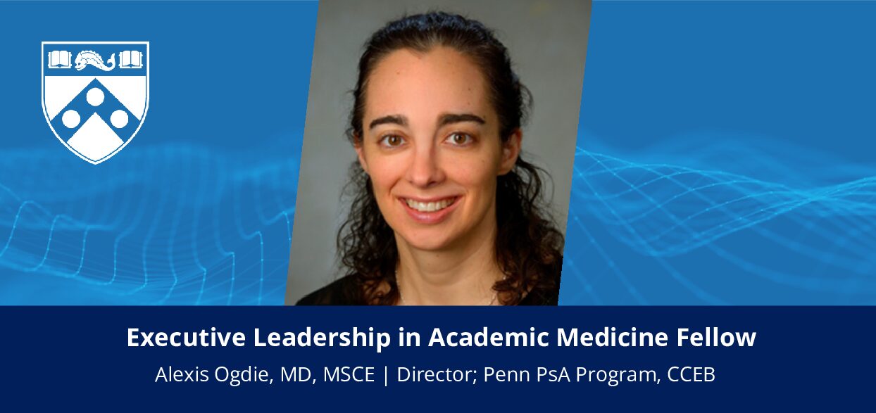 Alexis Ogdie, MD, MSCE, selected Executive Leadership in Academic Medicine Fellow Image