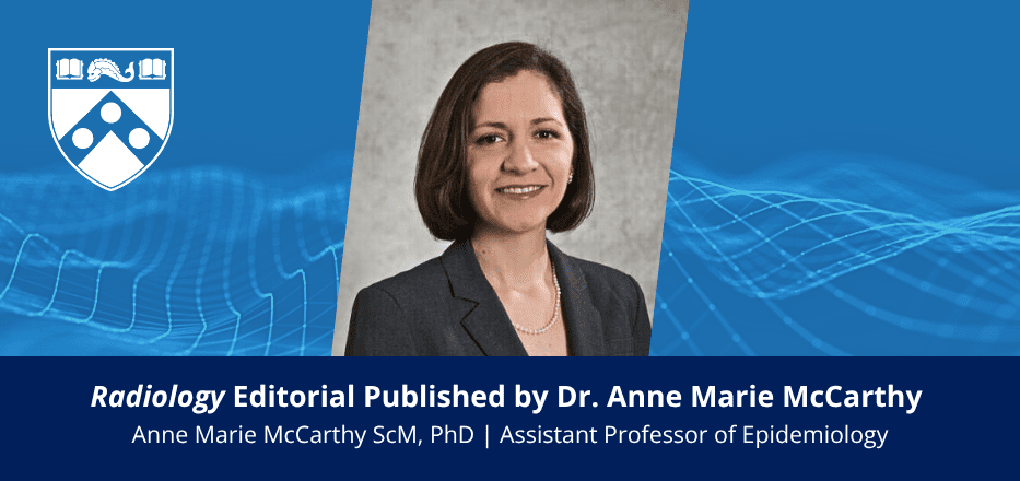 Congratulations to Dr. Anne Marie McCarthy on Her Radiology Publication, “Radiomic Parenchymal Phenotypes of Breast Texture from Mammography and Association with Risk of Breast Cancer” Image
