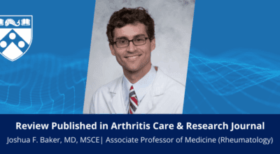 Congratulations to Dr. Joshua Baker on His Review, “Metabolic Consequences of Rheumatoid Arthritis” Image