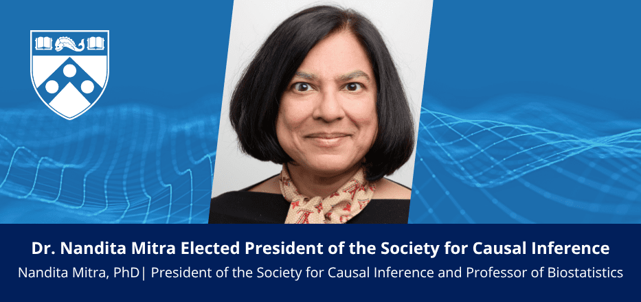 Congratulations to Dr. Nandita Mitra on Her Election as President of the Society for Causal Inference Image