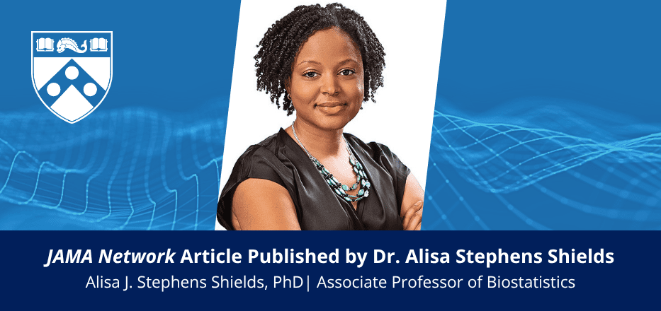 Congratulations to Dr. Alisa Stephens Shields on Her JAMA Network Article Image