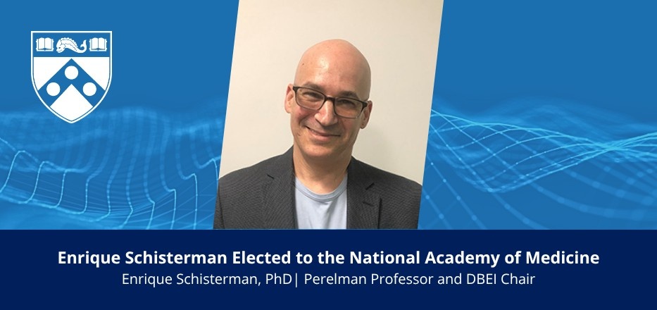 DBEI Chair Enrique Schisterman Elected to the National Academy of Medicine Image