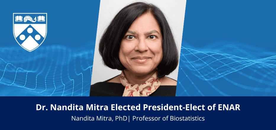Congratulations to Dr. Nandita Mitra on Her Election as ENAR President-Elect Image