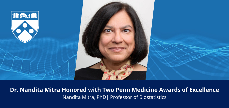 Nandita Mitra, PhD, Honored with Two Penn Medicine Awards of Excellence Image