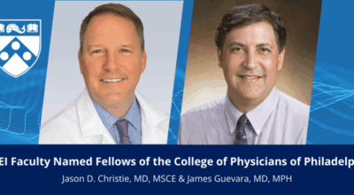 Drs. Christie and Guevara Named Fellows of the College of Physicians of Philadelphia Image